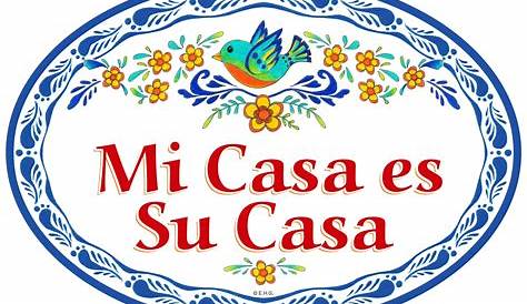 Mi Casa Es Su Casa Mexican Sign Mexican Art Mi Casa Es Su - Etsy