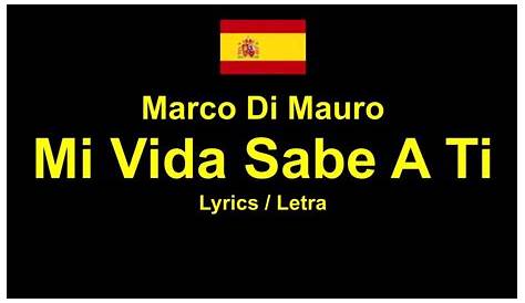 Marco di Mauro - Mi vida sabe a ti