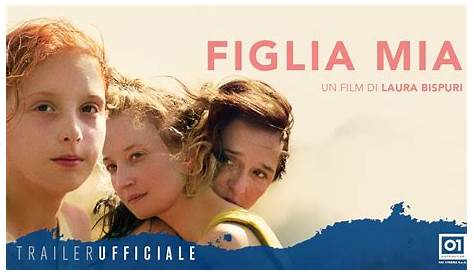 Figlia mia (2018) - MYmovies.it
