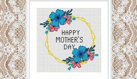Happy Mothers Day Cross Stitch Pattern Pdf Mothers Day Gift Etsy