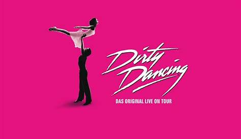Dirty Dancing Tour Tickets city - Dirty Dancing Tour Tickets city Dates