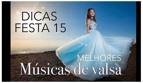 MÚSICAS VALSA FESTA DE 15 ANOS / DEBUTANTES - YouTube