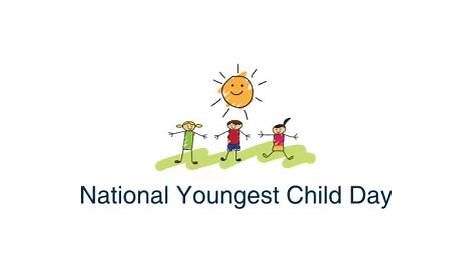Unlock The Secrets Of National Youngest Child Day For A Stronger Family