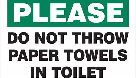 OSHA Notice Sign Please Do Not Throw Paper Towels In The Toilet