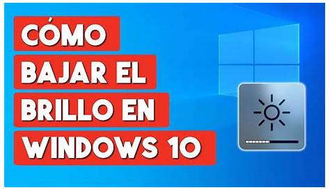 Cómo solucionar los problemas que impiden cambiar el brillo de la