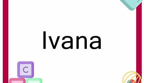 Nombres Que Combinen Con Ivanna