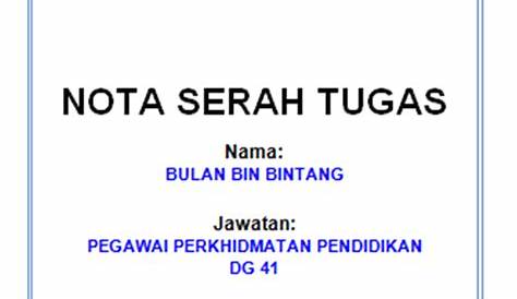 Contoh Nota Serah Tugas Kakitangan Awam (Guru)