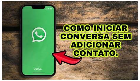 Como adicionar contatos no WhatsApp sem o número de celular da outra
