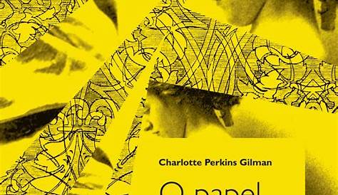 Livro – O Papel de Parede Amarelo de Charlotte Perkins Gilman