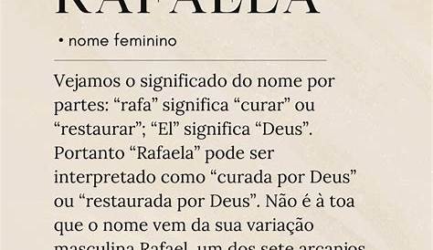 Significado do nome Rafaela - Dicionário de Nomes Próprios