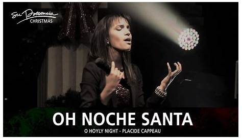 Oh Noche Santa - Su Presencia Navidad (O Holy Night) - Español - YouTube