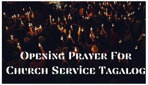 Opening Prayer For Church Service Tagalog - Prayer For Online Class