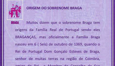 Origem e História da Família Braga e suas Ramificações.