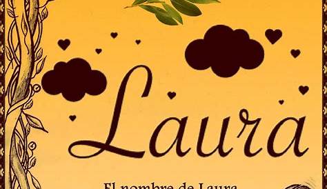 Que significa tu nombre… – Laura – #Laura #Nombre #significa #tu - #