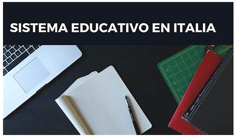 Trabajo - El sistema educativo en Italia - EL SISTEMA EDUCATIVO DE