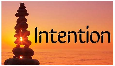 What is intention? What it means to set an intention and how to set one