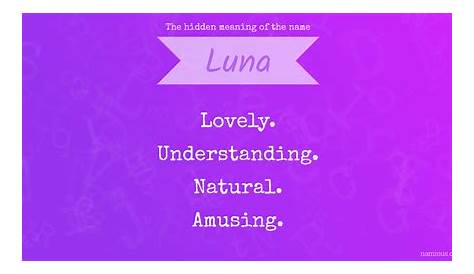 Luna | Names with meaning, Luna name, Luna name meaning
