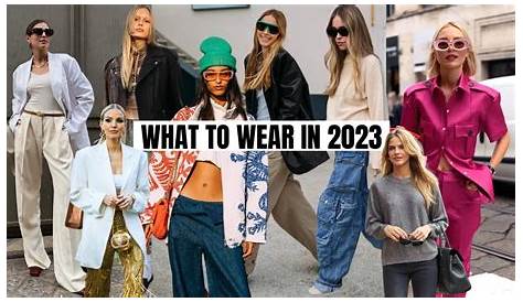 Outfit Trends Of 2023