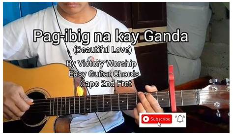 Pag-Ibig Na Kay Ganda Chords - Victory Worship - Kaps Worship