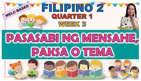 Pagsasabi ng Paksa o Tema sa Teksto || FILIPINO-3 || Q3-WEEK4