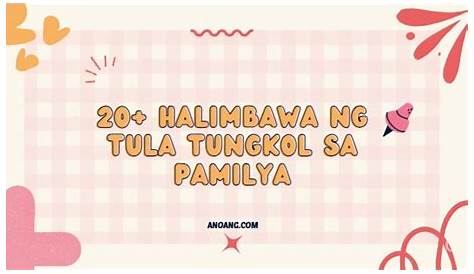 Halimbawa Ng Tanaga Tungkol Sa Pamilya - halimbawange