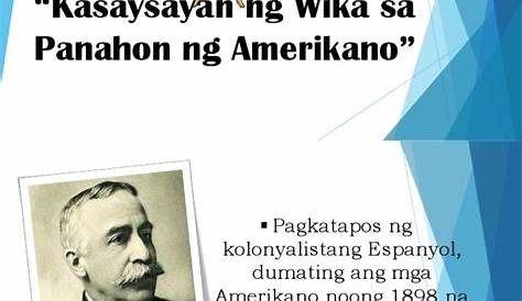Wikang Filipino Sa Panahon Ng Mga Amerikano