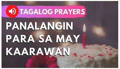 Panalangin Para Sa Nagdiriwang Ng Kaarawan Tagalog Prayer For | Hot Sex