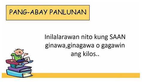 Pang abay na pamanahon at pang-abay na panlunan (anariza germo) | PPT