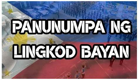 Panunumpa NG Lingkod Bayan - PANUNUMPA NG LINGKOD BAYAN (2021) Ako ay