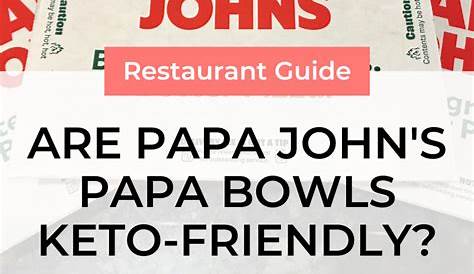Are Papa John's Papa Bowls KetoFriendly? Review Carbs, Taste