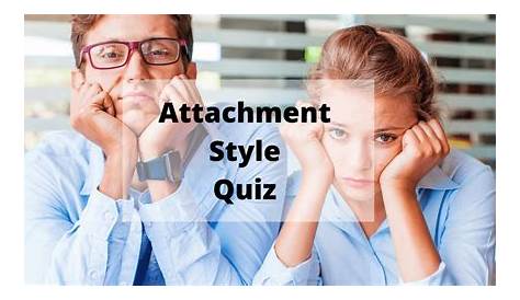 Partner Attachment Style Quiz Tips For Anxious And Avoidant