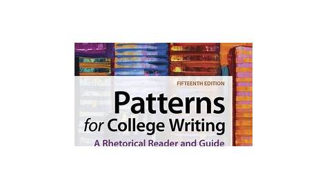 Patterns for College Writing A Rhetorical Reader and Guide by Laurie