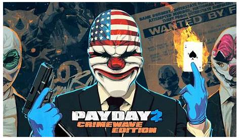 Payday 2 Crashing When Starting Heist - quotesclips