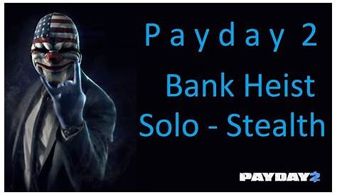 Payday 2 tutorial heist * - YouTube