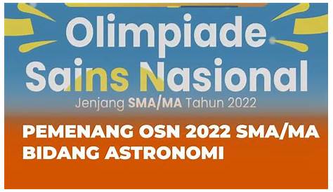 Olimpiade Sains Nasional (OSN) Tahun 2022 Tingkat Nasional jenjang SMA/MA
