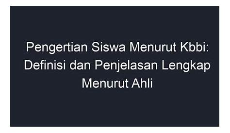 Pengertian Siswa Menurut Kbbi: Definisi dan Penjelasan Lengkap Menurut