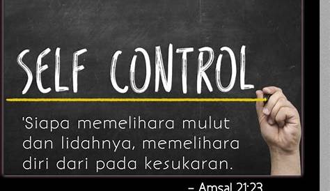 Self Control (Penguasaan Diri) – Elohim Ministry