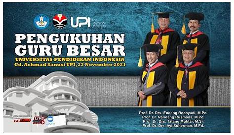 Pengukuhan GURU BESAR Universitas Pendidikan Indonesia (11 Nov 20