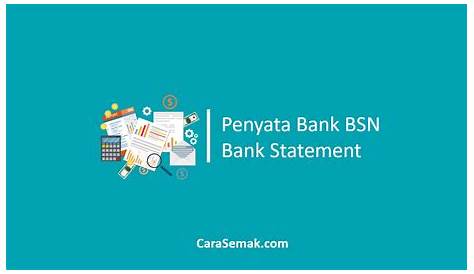 Cara Dapatkan Penyata Bank Bsn / Bagi yang mempunyai perbankan online