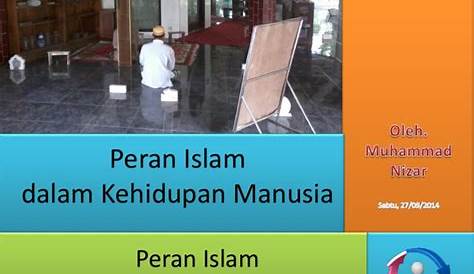 Peran Islam dalam kehidupan manusia ~ Situs Informasi dan Pengetahuan