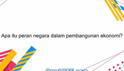 (DOC) Peran Negara Dalam Pembangunan | Ulfah Gianina Malinda Djaeman