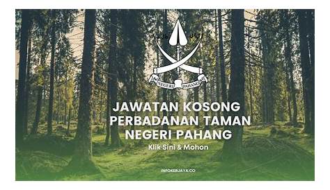 Jawatan Kosong Perbadanan Taman Negeri Pahang - Jawatan kosong 2023