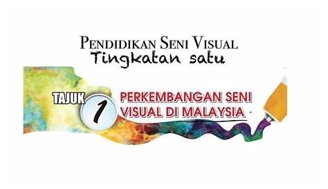 Perkembangan Seni Visual Di Malaysia | PDF