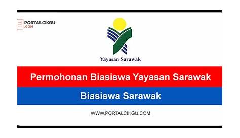 Permohonan Biasiswa Yayasan Sarawak Peringkat Ijazah Dalam Dan Luar