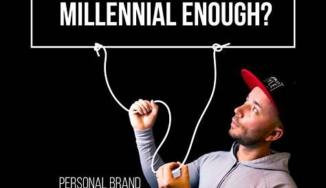 Personal Brand Milennials 5 Steps To Build Your Online Ing