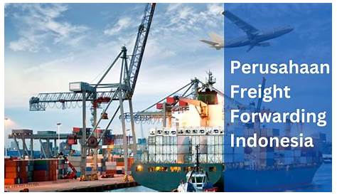 Perkembangan Bisnis Logistik Indonesia – Supply Chain Indonesia