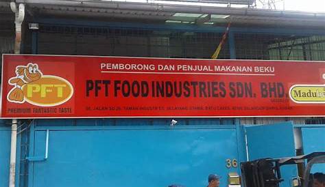 PFT Food Industries Sdn. Bhd. - Specialist of manufacture frozen