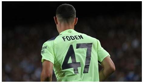 Why does Phil Foden wear the number 47 shirt for Man City? | The US Sun