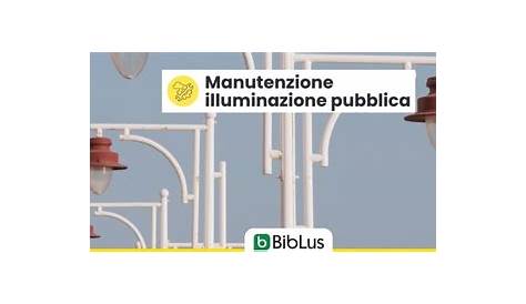 Illuminazione pubblica strade e scuole: un piano da 9,4 milioni di euro