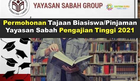 Yayasan Sabah : Permohonan Biasiswa/Pinjaman Pengajian Tinggi 2022 - FUH.MY